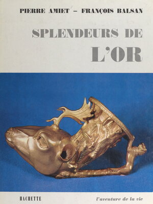 cover image of Splendeurs de l'or